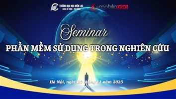SEMINAR TRỰC TUYẾN: PHẦN MỀM SỬ DỤNG TRONG NGHIÊN CỨU