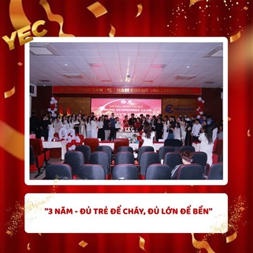 CHÚC MỪNG SINH NHẬT YEC TRÒN 3 TUỔI – HÀNH TRÌNH "YESTERDAY'S EXPERIENCE CREATING TOMORROW"